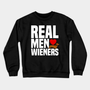 Real Men Love Wieners - Heart Dachshund Puppy Dog Crewneck Sweatshirt